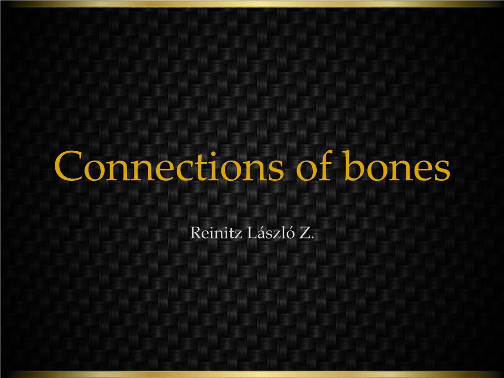 Connections of Bones