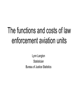 The Functions and Costs of Law Enforcement Aviation Units