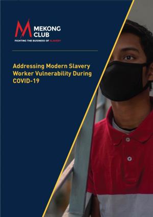 Addressing Modern Slavery Worker Vulnerability During COVID-19