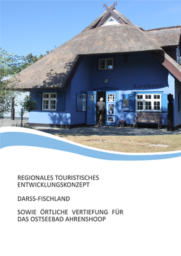 Regionales Touristisches Entwicklungskonzept Darss-Fischland Sowie Örtliche Vertiefung Für Das Ostseebad Ahrenshoop