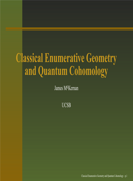 Classical Enumerative Geometry and Quantum Cohomology