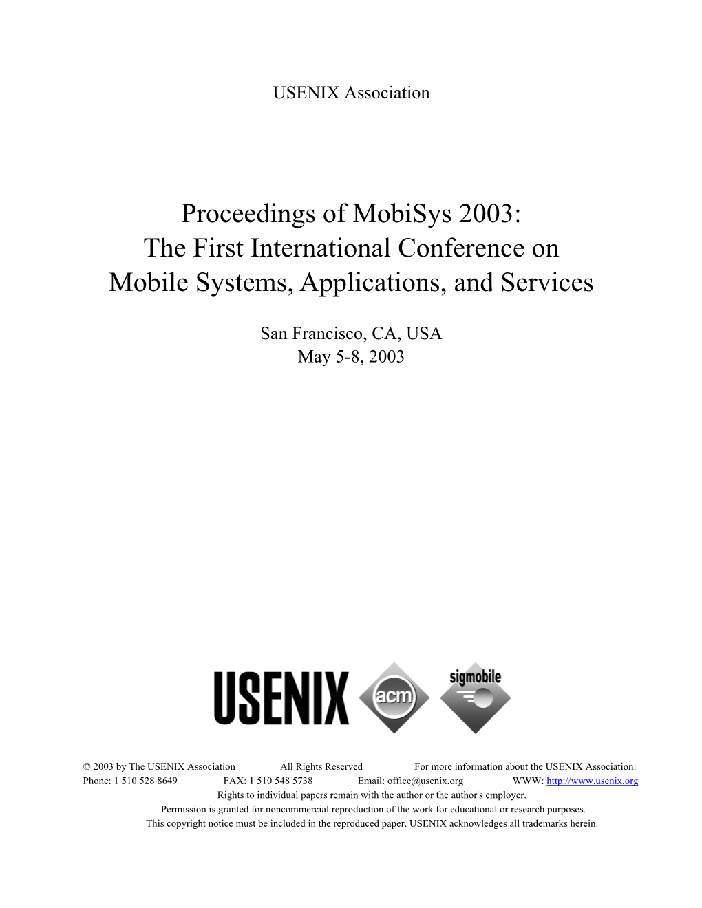 The First International Conference on Mobile Systems, Applications, and Services