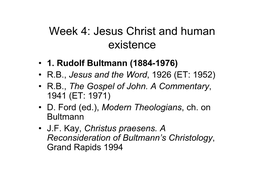 Week 4: Jesus Christ and Human Existence • 1