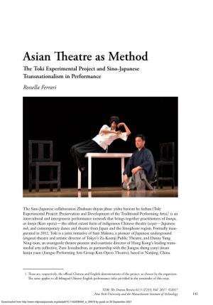 Asian Theatre As Method the Toki Experimental Project and Sino-Japanese Transnationalism in Performance Rossella Ferrari