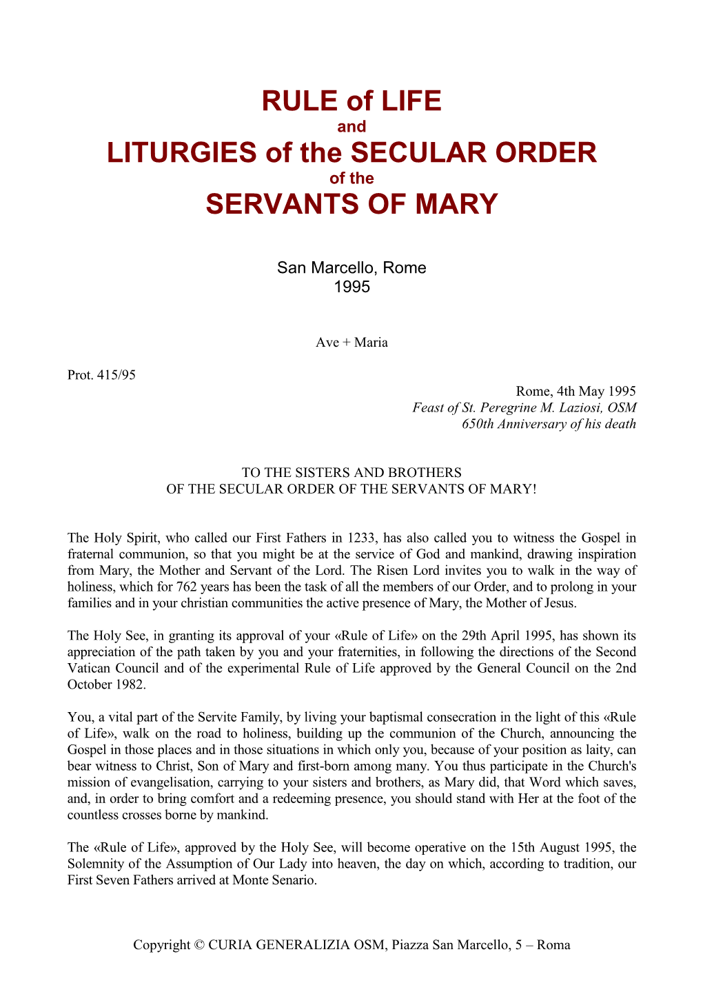 RULE of LIFE LITURGIES of the SECULAR ORDER SERVANTS OF