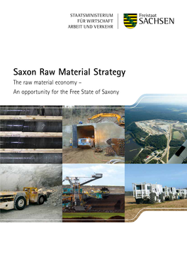 Saxon Raw Material Strategy the Raw Material Economy – an Opportunity for the Free State of Saxony Contents