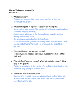 Glacier Webquest Answer Key Questions: 1. What Are Glaciers? Glaciers Are Masses of Ice Made Made up of Snow That Has Accumulat