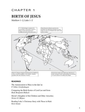 Birth of Jesus Matthew 1–2; Luke 1–2