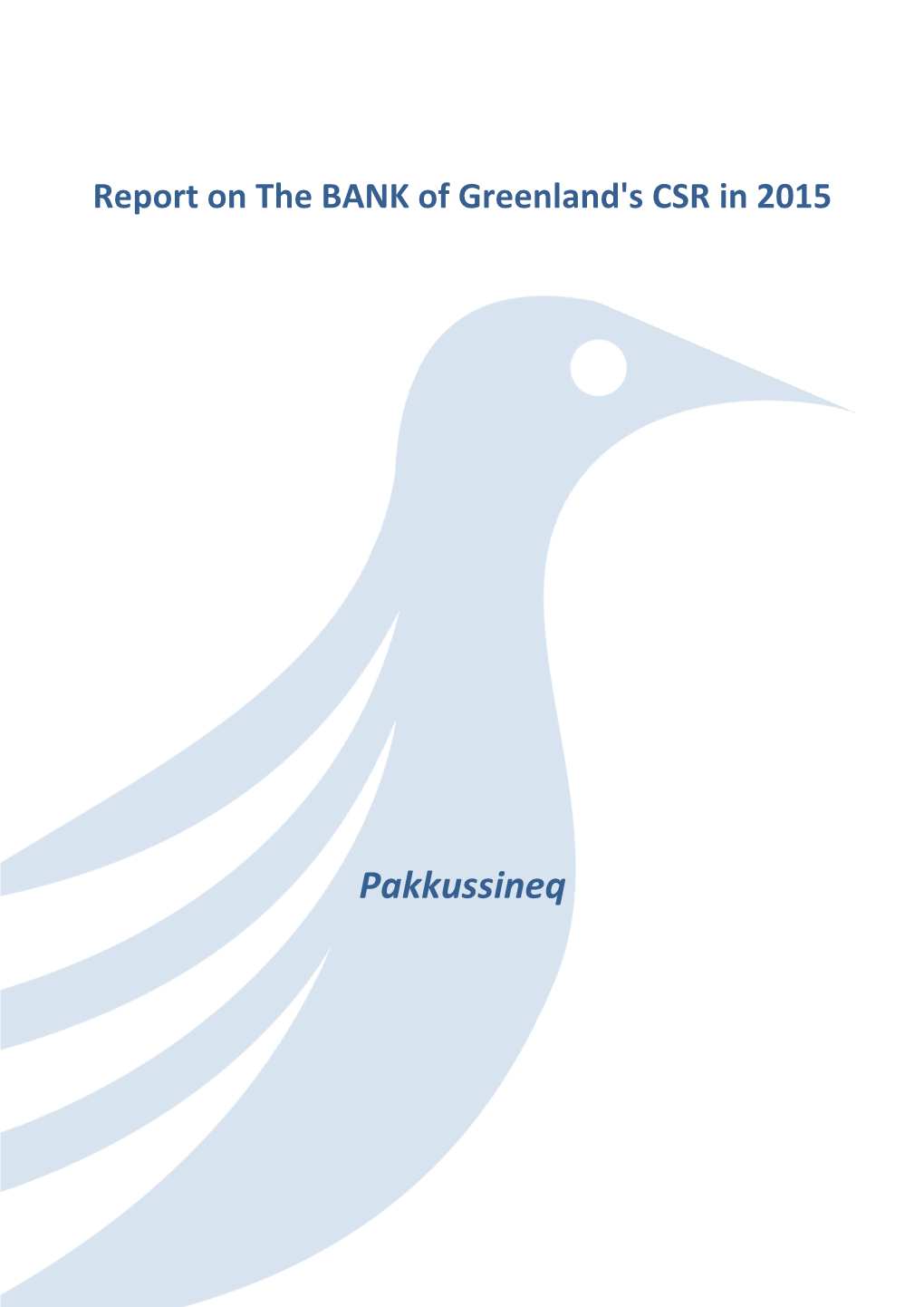 Report on the BANK of Greenland's CSR in 2015