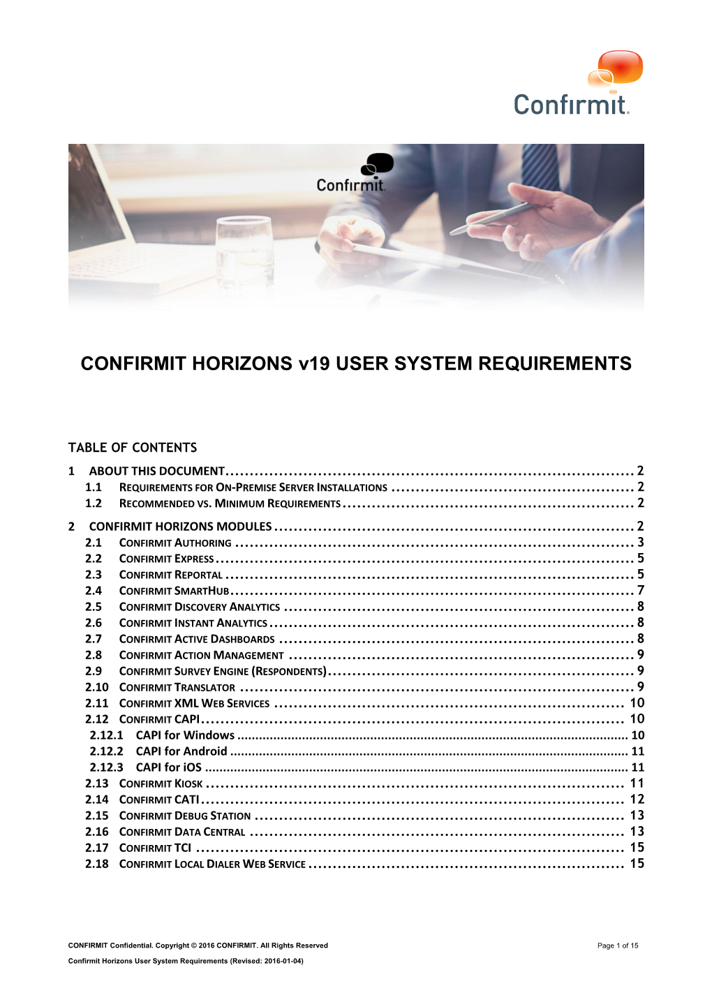 CONFIRMIT HORIZONS V19 USER SYSTEM REQUIREMENTS