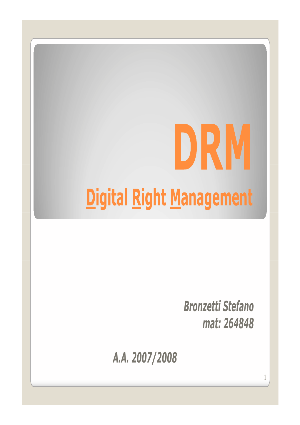 Digital Right Management Anagement