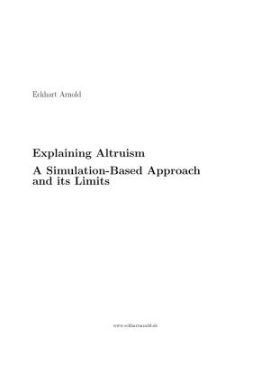 Explaining Altruism a Simulation-Based Approach and Its Limits