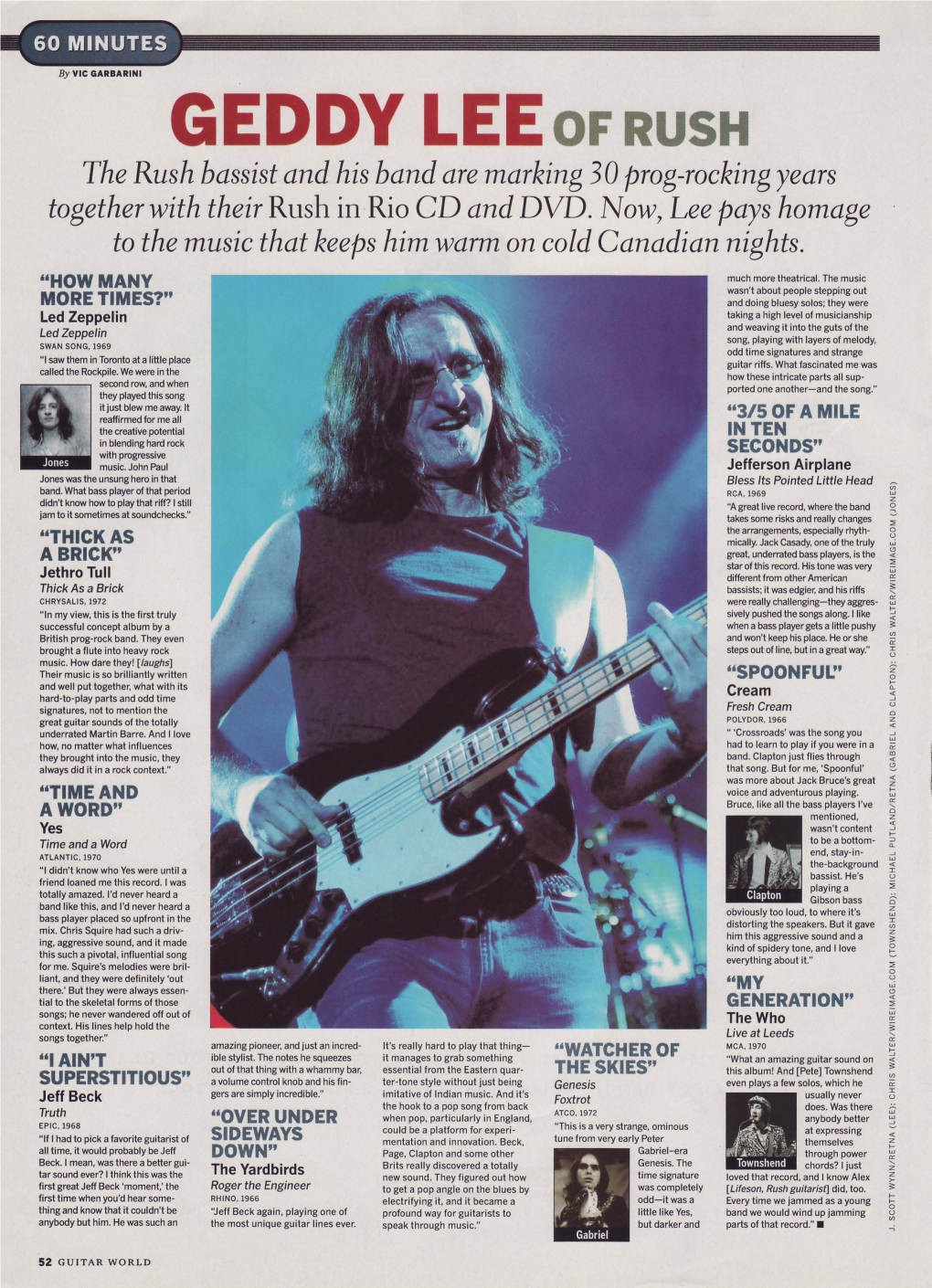 GEDDY LEE of RUSH the Rush Bassist and His Band Are Marking 30 Prog-Rocking Years Together with Their Rush in Rio CD and DVD