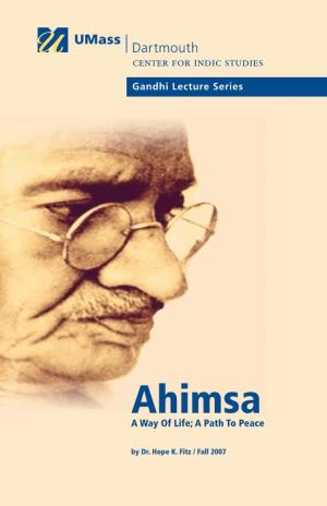 Ahimsa a Way of Life; a Path to Peace by Dr