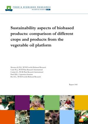 Sustainability Aspects of Biobased Products: Comparison of Different Crops and Products from the Vegetable Oil Platform