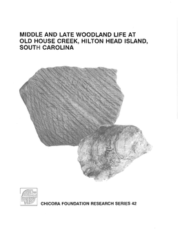 Middle and Late Woodland Life at Old House Creek, Hilton Head Island, South Carolina