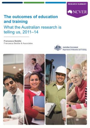 The Outcomes of Education and Training What the Australian Research Is Telling Us, 2011–14