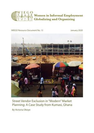 A Case Study from Kumasi, Ghana by Victoria Okoye WIEGO Resource Document No 15