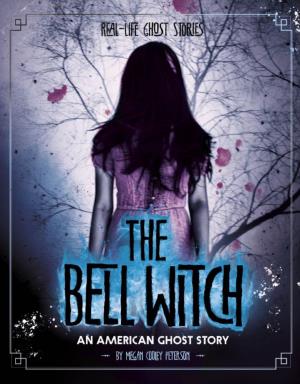 The Bell Witch an American Ghost Story The