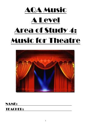 AQA Music a Level Area of Study 4: Music for Theatre