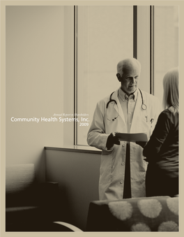 Community Health Systems, Inc. 2009 Located in the Nashville, Tennessee, Suburb of Franklin, Community Health Systems, Inc