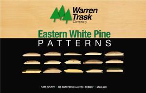 Eastern White Pine P a TTERNS