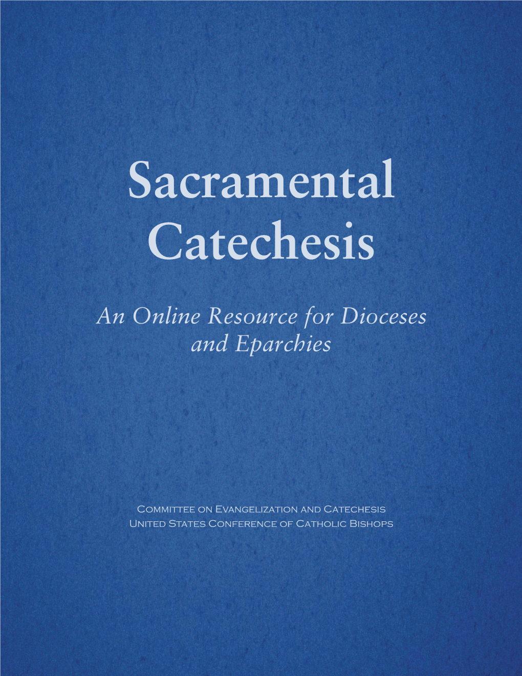 Sacramental Catechesis.Indd