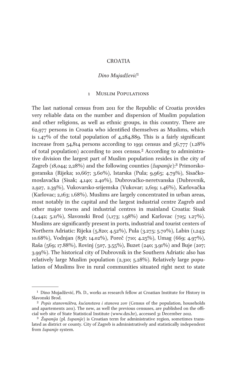 CROATIA Dino Mujadžević 1 1 Muslim Populations the Last National