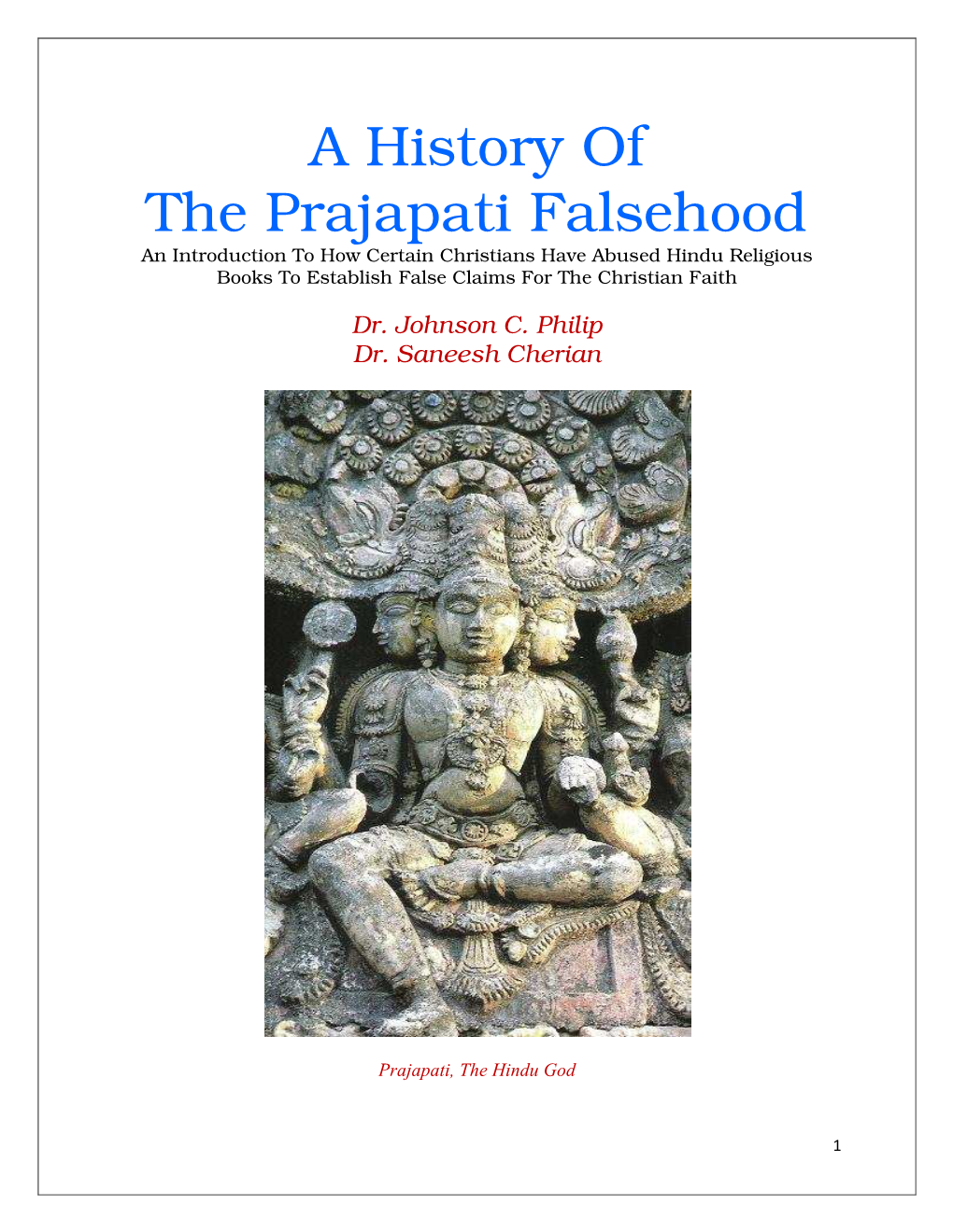 A History of the Prajapati Falsehood