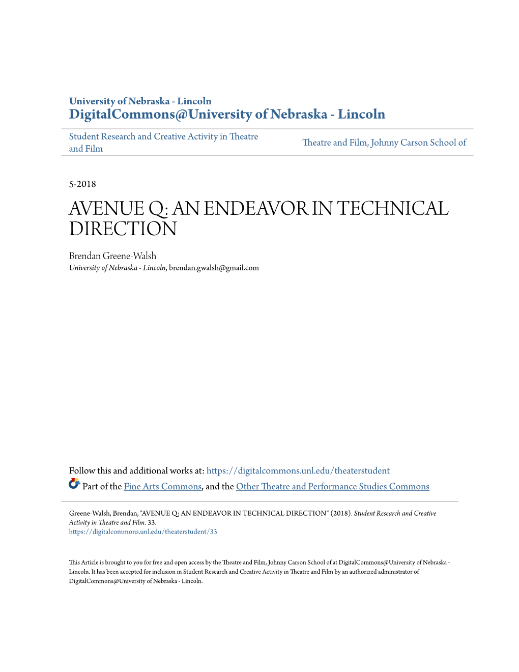 AVENUE Q: an ENDEAVOR in TECHNICAL DIRECTION Brendan Greene-Walsh University of Nebraska - Lincoln, Brendan.Gwalsh@Gmail.Com