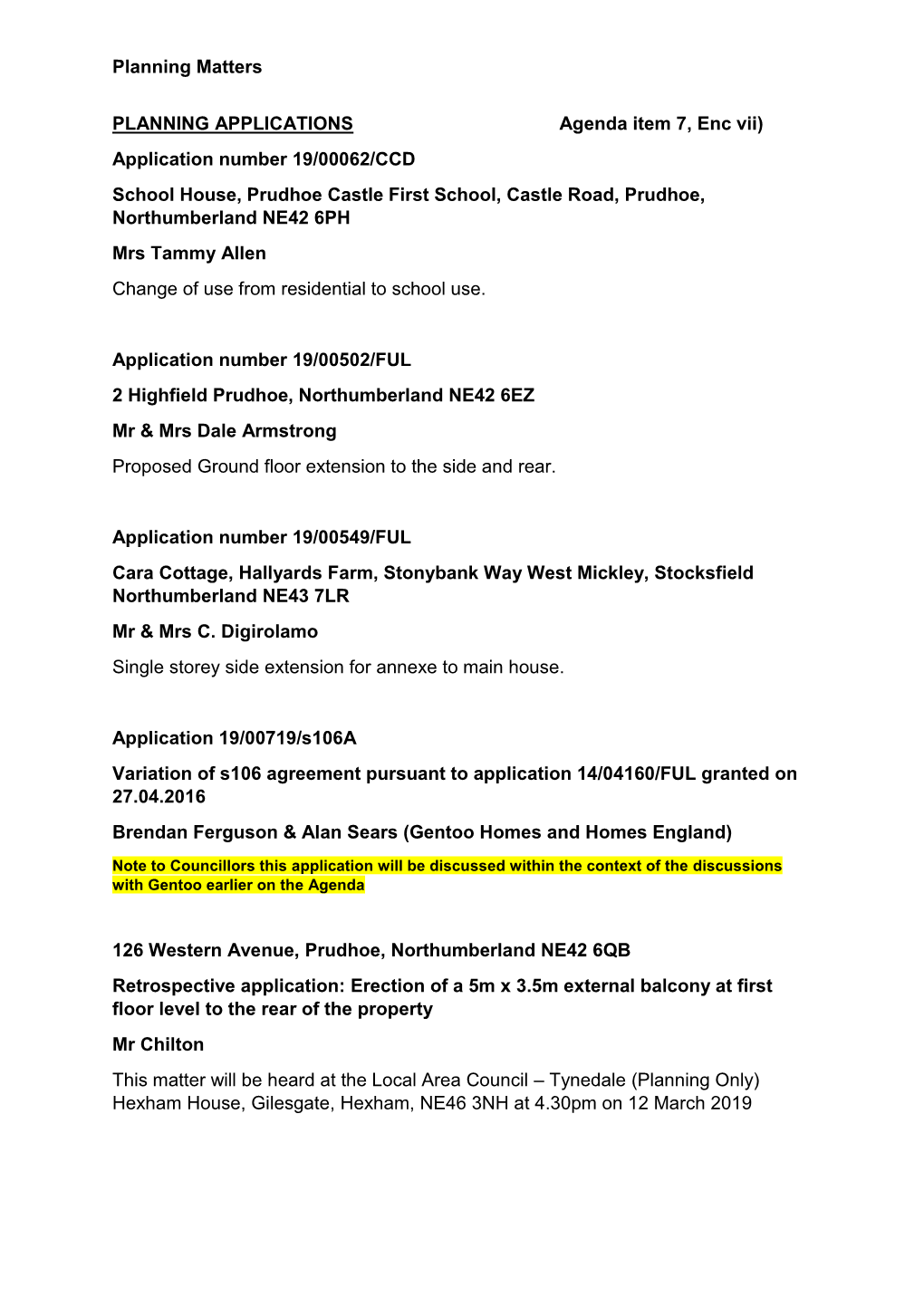 Planning Matters PLANNING APPLICATIONS Agenda Item 7