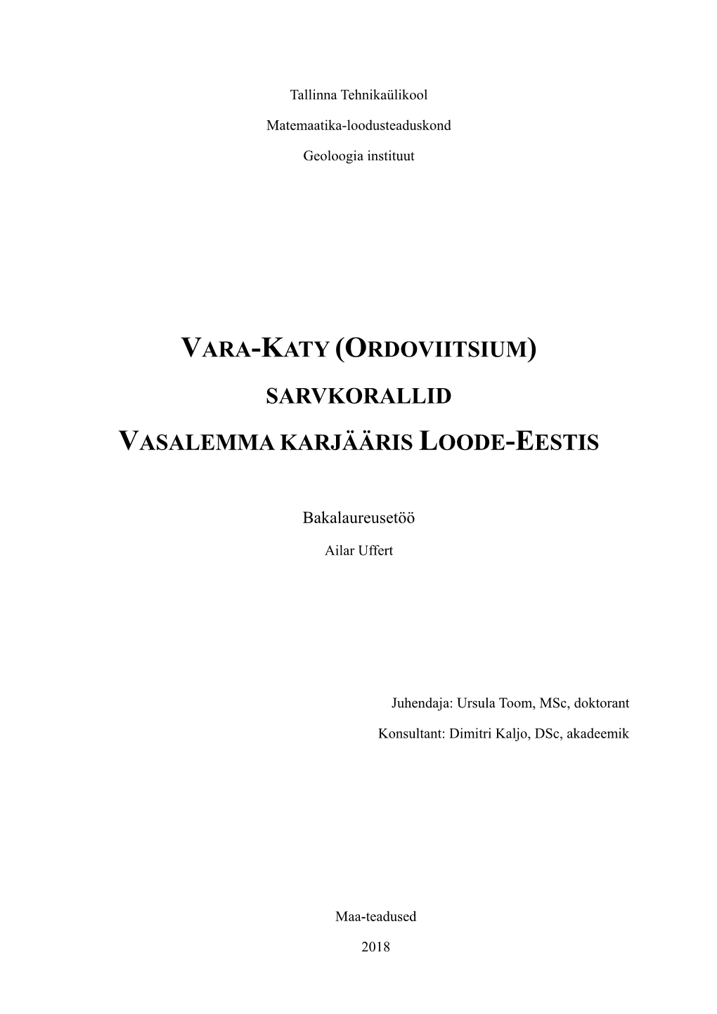 Vara-Katy (Ordoviitsium) Sarvkorallid Vasalemma Karjääris Loode-Eestis