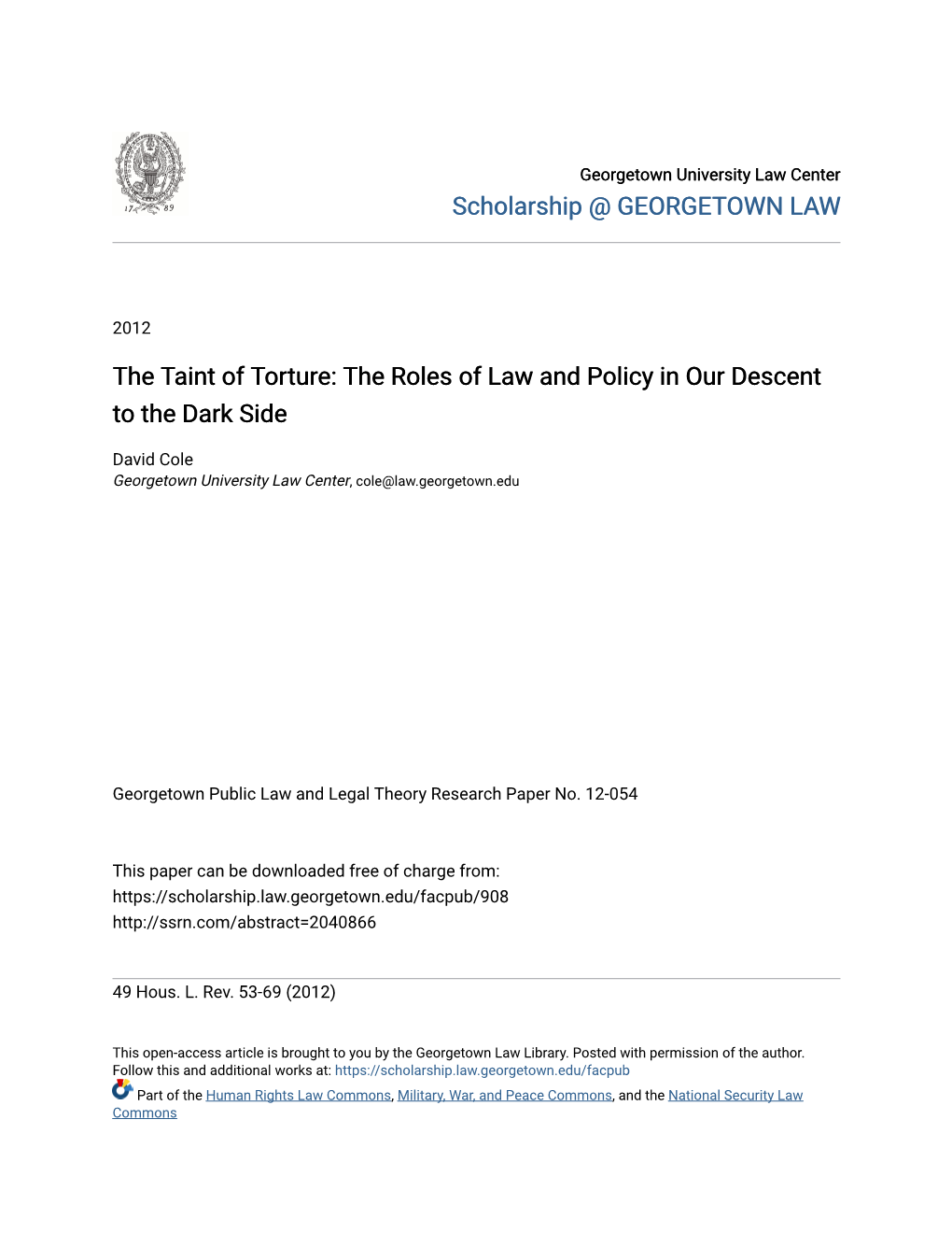 The Taint of Torture: the Roles of Law and Policy in Our Descent to the Dark Side