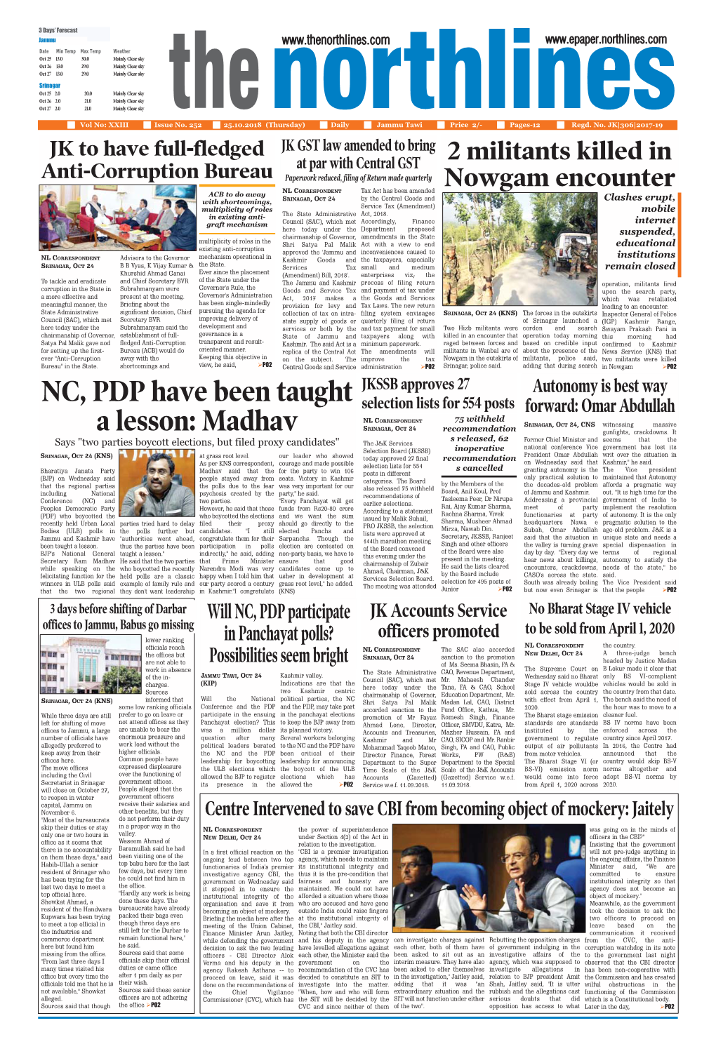 Madhav SRINAGAR, OCT 24, CNS Witnessing Massive SRINAGAR, OCT 24 Recommendation Gunfights, Crackdowns