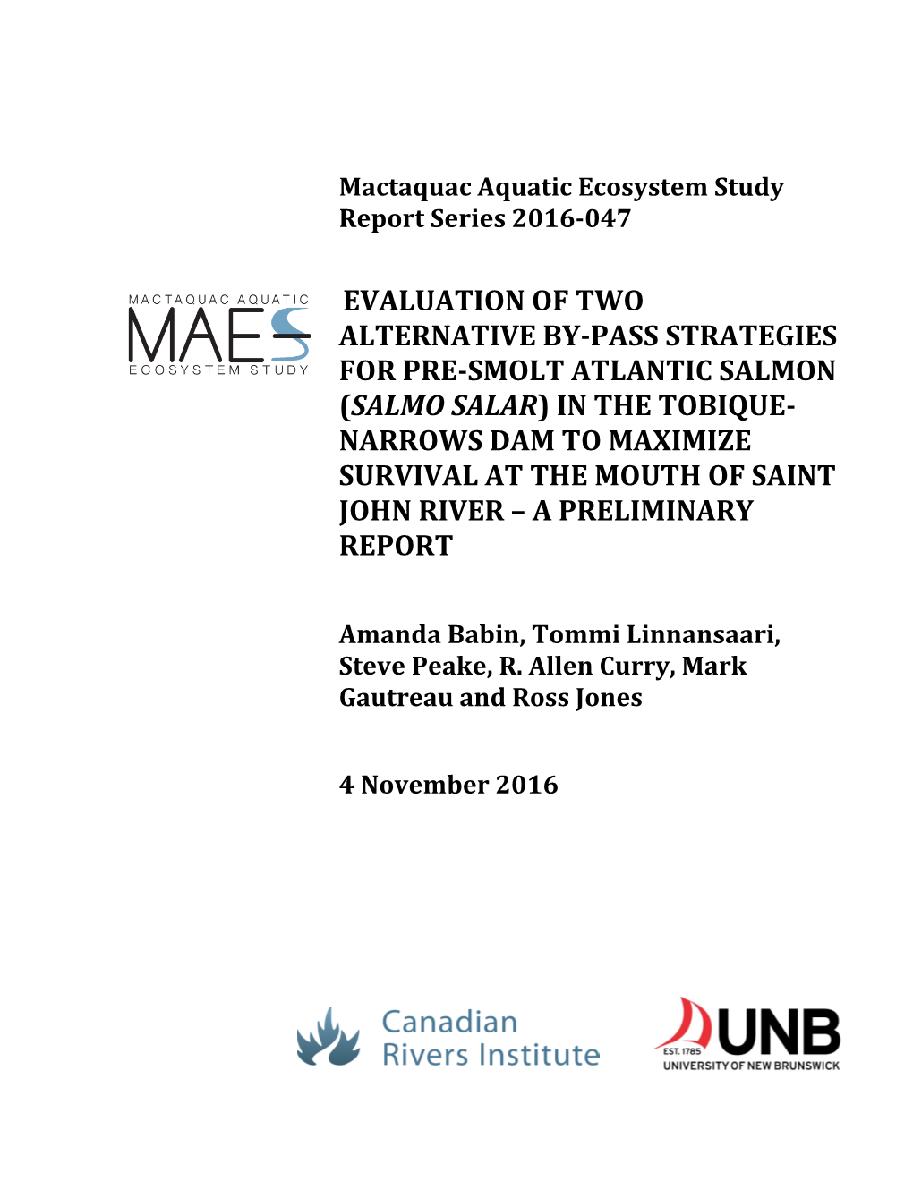 (Salmo Salar) in the Tobique- Narrows Dam to Maximize Survival at the Mouth of Saint John River – a Preliminary Report