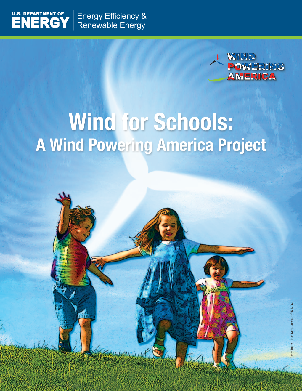 Wind for Schools: a Wind Powering America Project (Brochure)