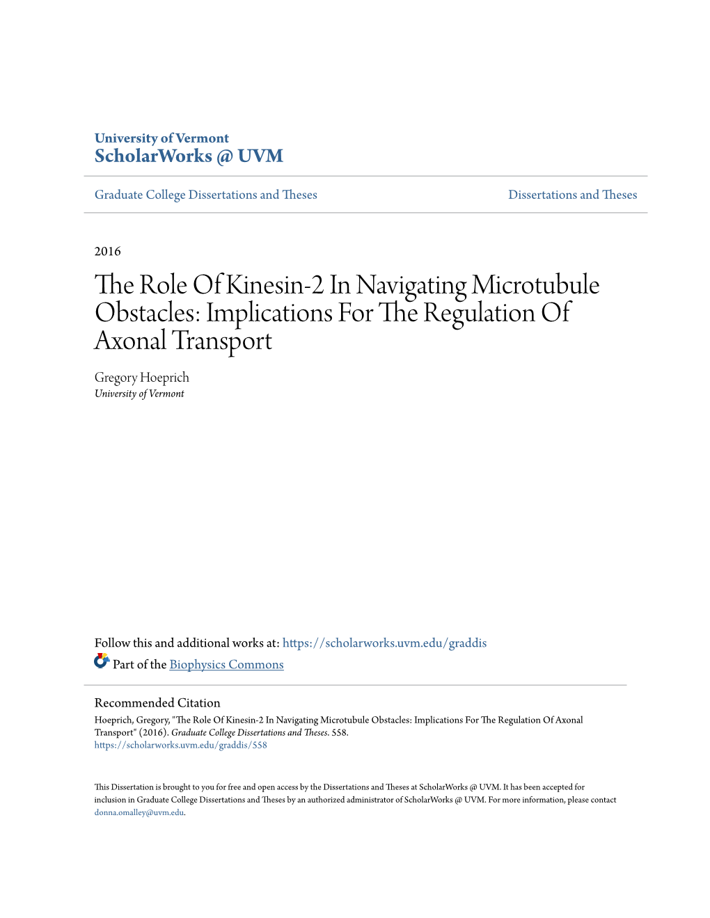 The Role of Kinesin-2 in Navigating Microtubule Obstacles: Implications for the Regulation of Axonal Transport Gregory Hoeprich University of Vermont