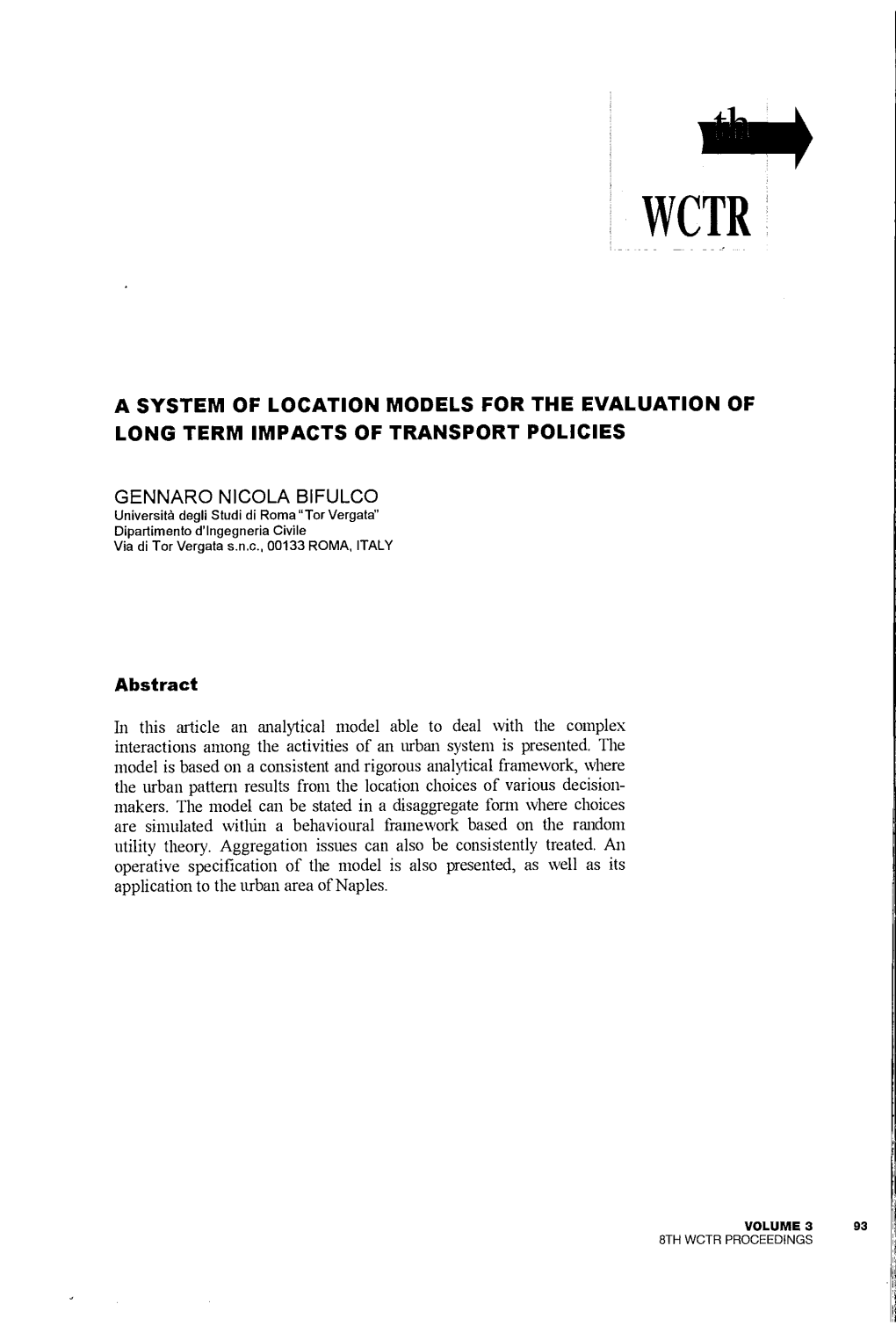 A System of Location Models for the Evaluation of Long Term Impacts of Transport Policies