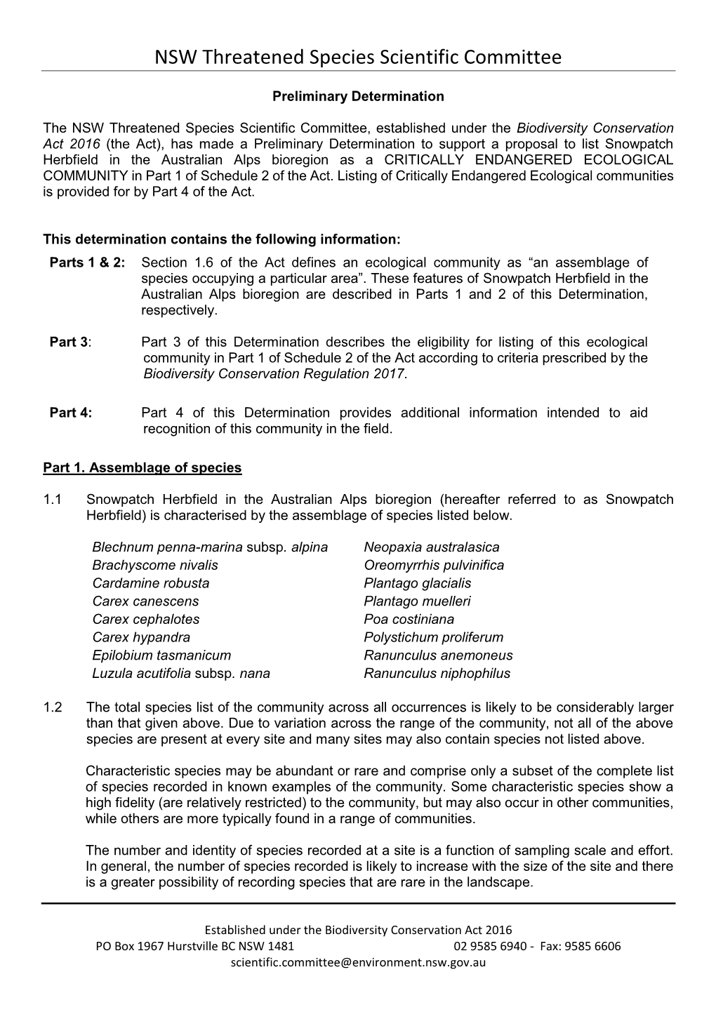 Snowpatch Herbfield in the Australian Alps Bioregion As a CRITICALLY ENDANGERED ECOLOGICAL COMMUNITY in Part 1 of Schedule 2 of the Act
