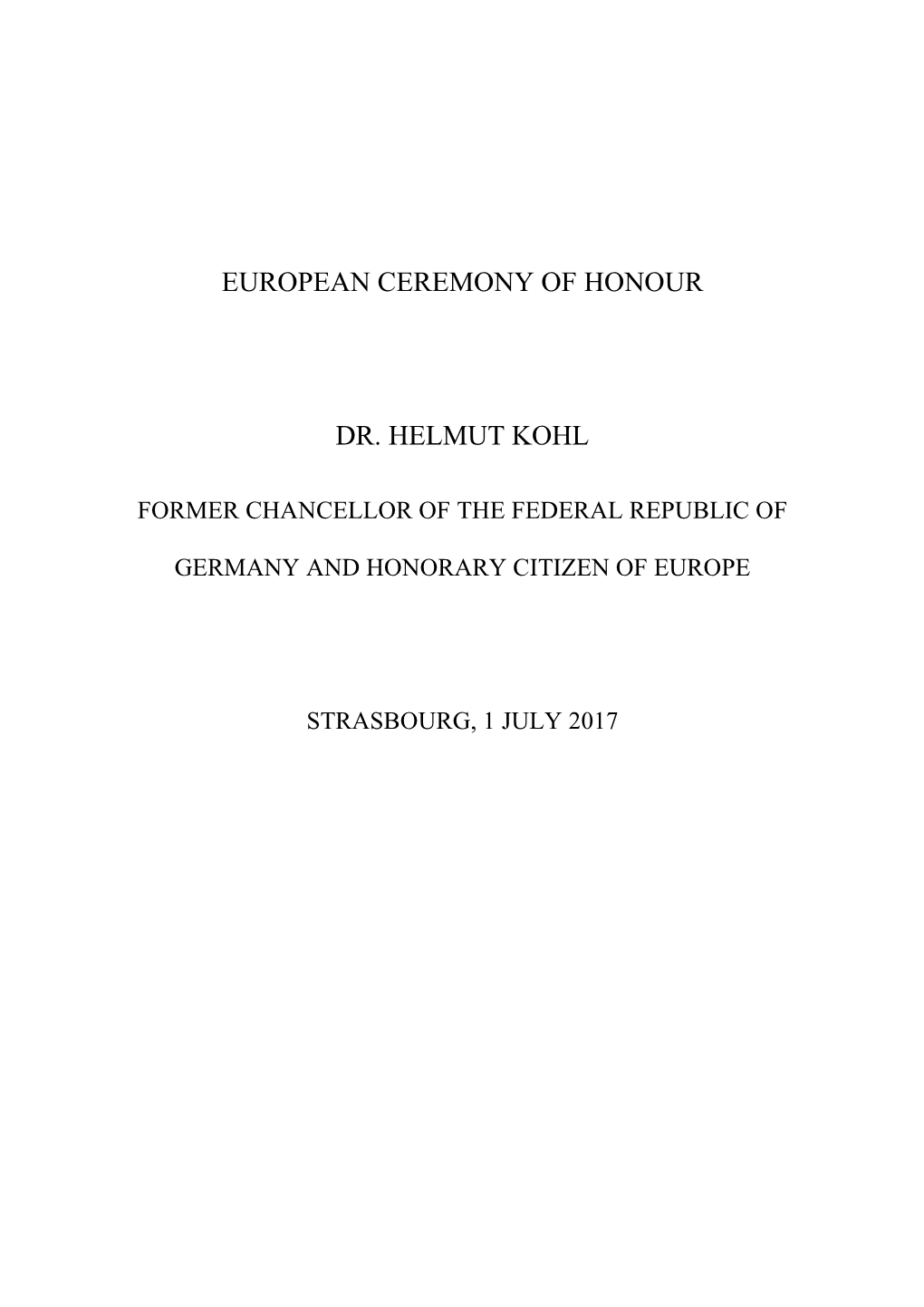 European Ceremony of Honour Dr. Helmut Kohl