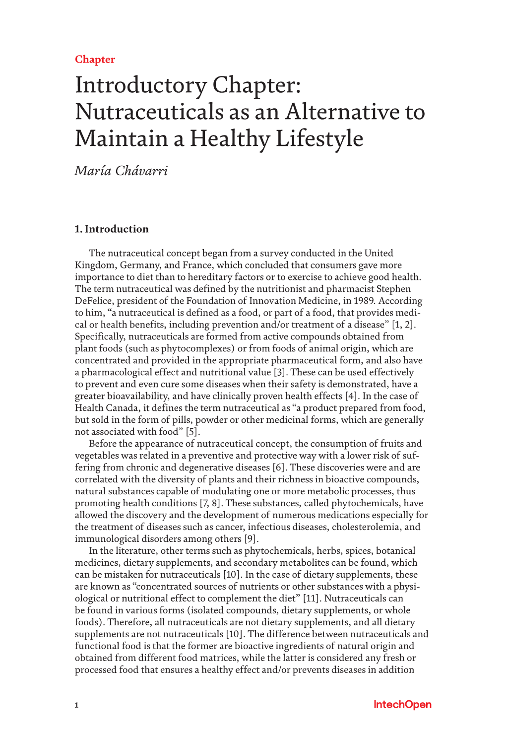 Nutraceuticals As an Alternative to Maintain a Healthy Lifestyle María Chávarri