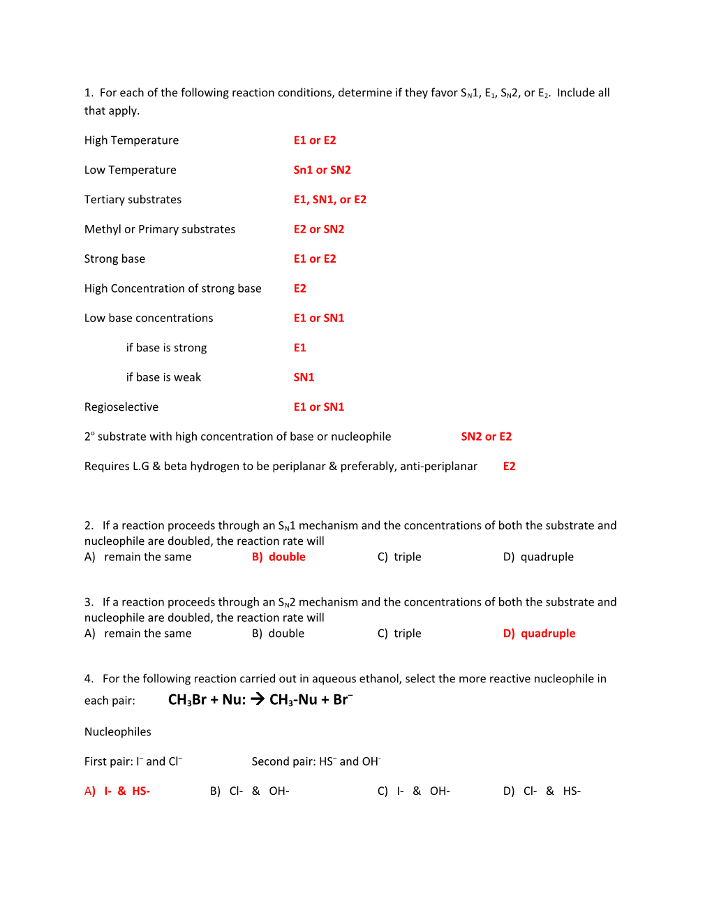 1. for Each of the Following Reaction Conditions, Determine If They Favor SN1, E1, SN2