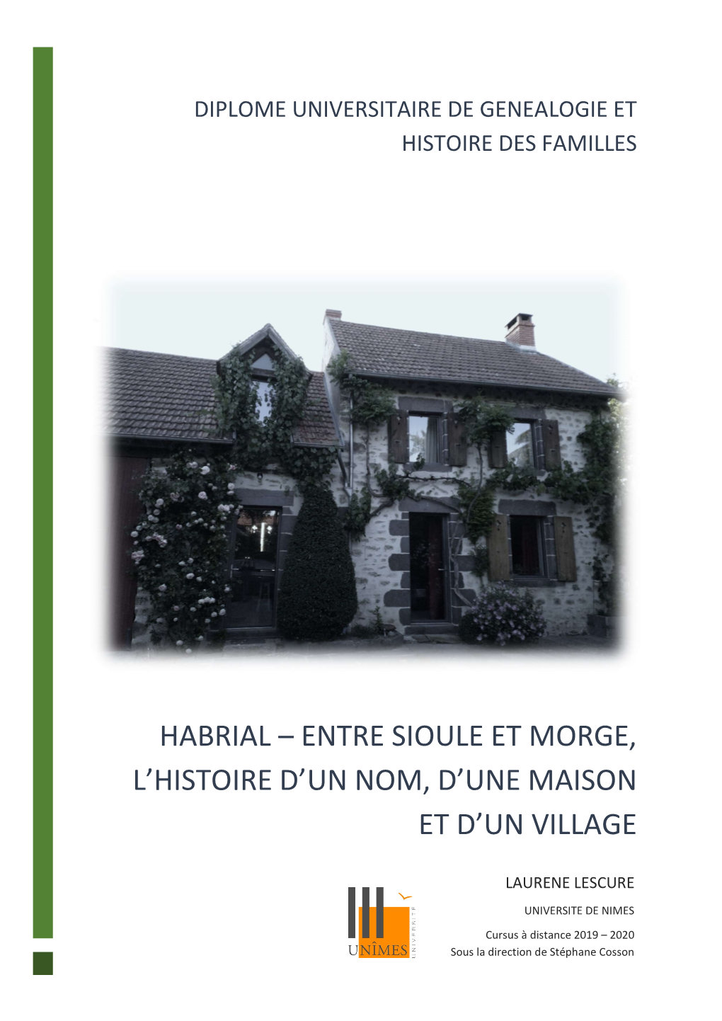 Habrial – Entre Sioule Et Morge, L'histoire D'un Nom, D'une Maison Et