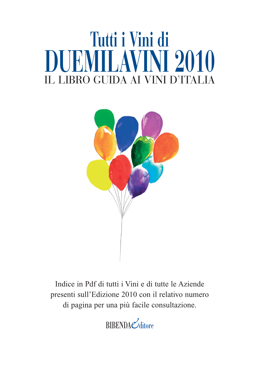 Tutti I Vini Di DUEMILAVINI 2010 IL LIBRO GUIDA AI VINI D’ITALIA