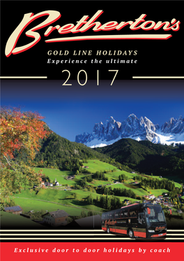 GOLD LINE HOLIDAYS Experience the Ultimate 2017
