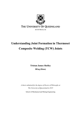 Understanding Joint Formation in Thermoset Composite Welding (TCW) Joints