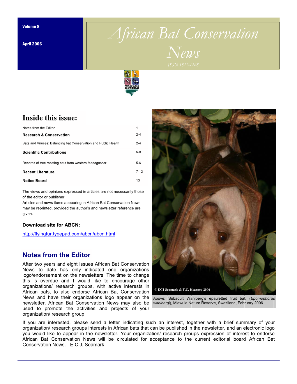 African Bat Conservation News May Be Reprinted, Provided the Author’S and Newsletter Reference Are Given