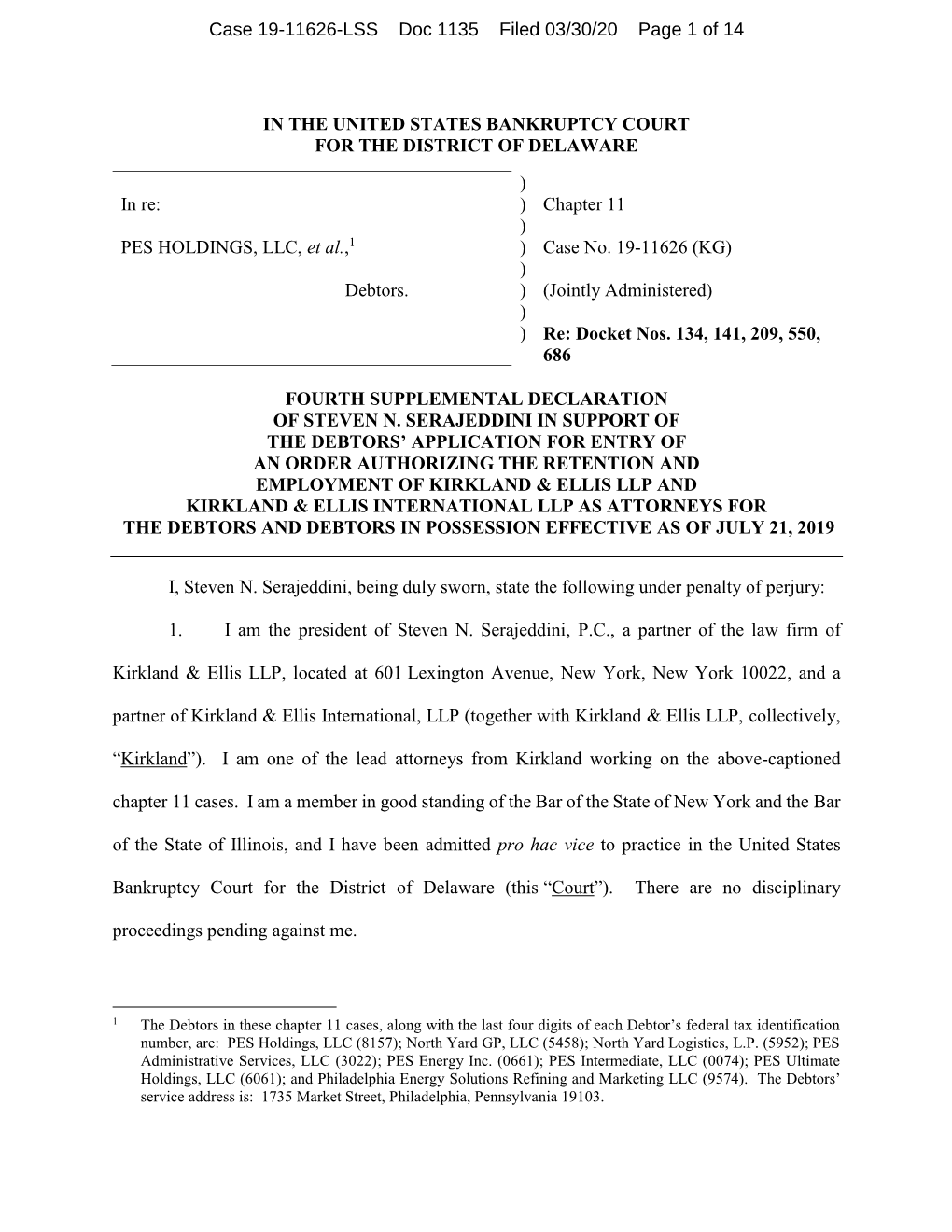 IN the UNITED STATES BANKRUPTCY COURT for the DISTRICT of DELAWARE ) in Re: ) Chapter 11 ) PES HOLDINGS, LLC, Et Al.,1 ) Case No