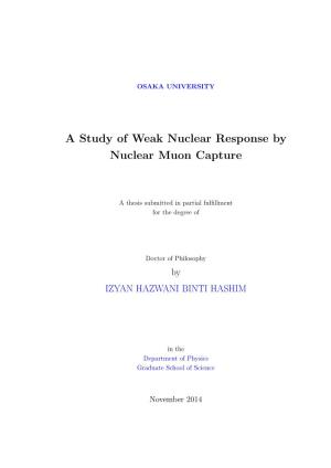 A Study of Weak Nuclear Response by Nuclear Muon Capture