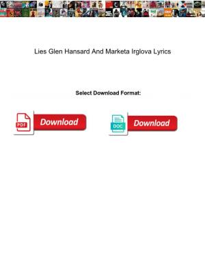 Lies Glen Hansard and Marketa Irglova Lyrics